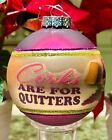 CORKS ARE FOR QUITTERS Christmas Wine Lover 80mm GLASS BALL ORNAMENT NEW D4090-2