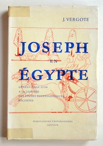 JOSEPH EN ÉGYPTE Génèse Chap. 37-50, J. Vergote, Égyptologie Bible Religion - Picture 1 of 3