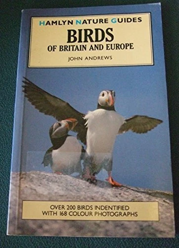 Birds of Britain and Europe (Hamlyn Nature Guides) By John Andre - Image 1 of 1