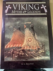 Viking Myths & Legends by K. E. Sullivan (First Edition) - Imagen 1 de 8