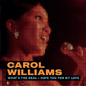 Carol Williams | What's The Deal | Have You For My Love | 12" Vinyl - Imagen 1 de 2