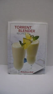 NEW Kitchen Aid Torrent Blenders Recipes Guide - Picture 1 of 3