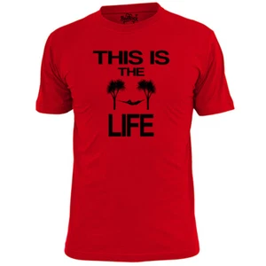 Mens This Is The Life T Shirt Holiday Vacation Relaxing - Picture 1 of 3