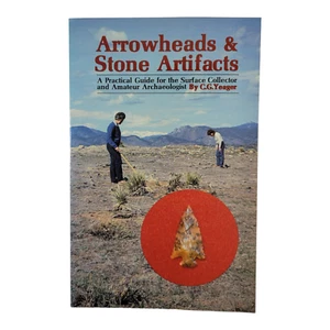 Arrow Heads and Stone Artifacts by C.G.Yeager How & Where To Find Them - Picture 1 of 3