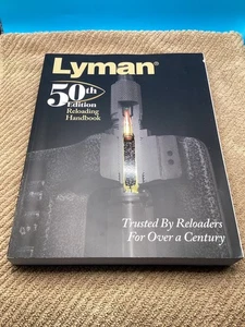 LYMAN: 50th ANNIVERSARY EDITION Reloading Handbook (PB / SC, 1st Printing, 2016) - Foto 1 di 6