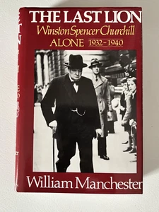 The Last Lion: Winston Spencer Churchill Alone 1932-1940 by William Manchester.. - Picture 1 of 5