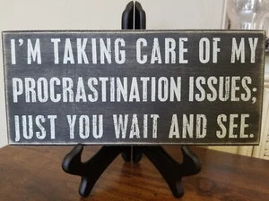 Procrastination Issues Primitives by Kathy 11" Black Wood Box Sign EUC - Picture 1 of 7