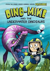 Franco Dino-Mike And The Underwater Dinosaurs (Tascabile)