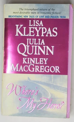 LISA KLEYPAS KINLEY MACGREGOR JULIA QUINN ПОДПИСАННОЕ 1-Е ИЗДАНИЕ - Где мой герой? 2003 - Изображение 1 из 4