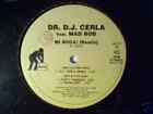 DR. D.J. CERLA feat. MAD BOB Mi boca remix 12" RARO DJ