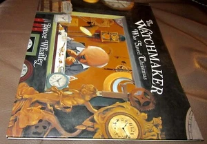 The WatchMaker ~ Bruce Whatley. Primera edición 2006 Hb título raro. ¡NUEVO! HERE in MELB - Imagen 1 de 12