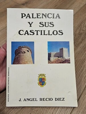 Palencia Y Sus Castillos by J. Angel Recio Diez Prologo Amando Represa Rodriguez - Image 1 of 4