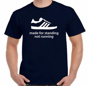 Made For Standing Not Running T-Shirt Herren lustig 80er Fußball Terrassen Hooligan - Bild 1 von 9