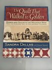 The Quilt That Walked To Golden: Women And Quilt... By Simonds, Nanette Hardback
