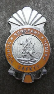 Sergeant School Safety Patrol Crossing Patrol Shield Metal Pin Badge (L40B) - Picture 1 of 4