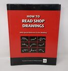 How To Read Shop Drawings With Special Reference To Arc Welding James Lincoln