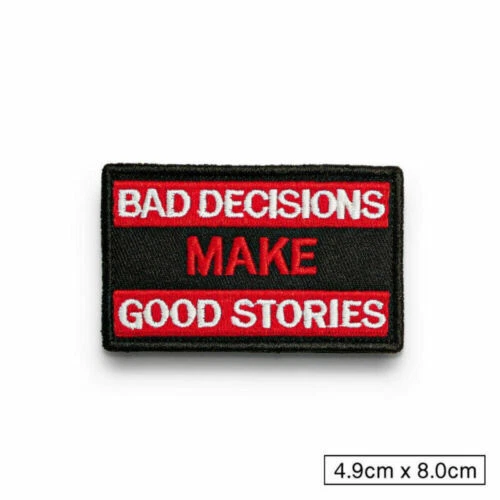 Loop Bad Decision Badge Patch Hook Sew Stories Good Craft Make Fabric On Sticker - Image 1 of 3