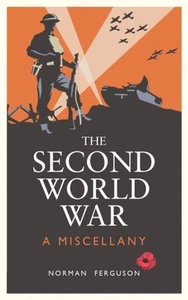 The Second World War: A Miscellany by Norman Ferguson - Picture 1 of 1