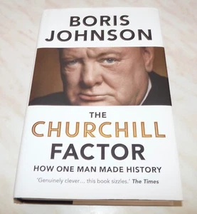 THE CHURCHILL FACTOR - BORIS JOHNSON - 1ST EDITION 2014 SIGNED HB - Picture 1 of 6