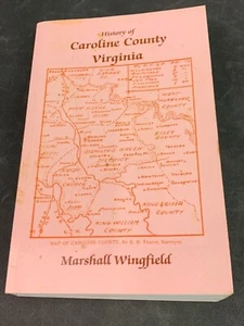 Storia della contea di Caroline Virginia di Marshall Wingfield libro - Foto 1 di 5