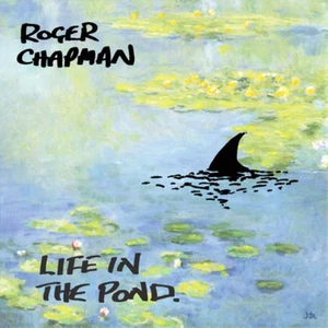 Roger Chapman Life in the Pond (CD) Album - Bild 1 von 1