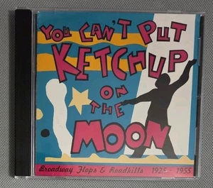 You Can't Put Ketchup on the Moon - CD - Broadway Flops & Roadkills. 1925-1955 - Picture 1 of 3