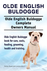Asia Moore Geor Olde English Bulldogge. Olde English Buldogge Dog Co (Paperback)