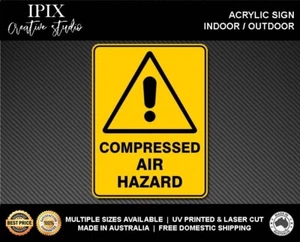 WARNING - COMPRESSED AIR HAZARD - ACRYLIC SIGN | HEALTH & SAFETY - Foto 1 di 6