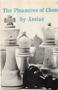 THE PLEASURES OF CHESS (1980'S) ASSIAC, NEW DOVER EDITION ILLUSTRATED PAPERBACK  - Picture 1 of 1