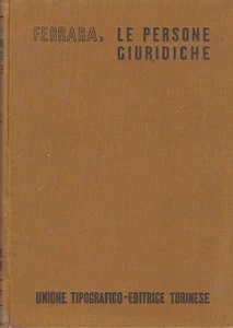 DIRITTO FERRARA FRANCESCO LE PERSONE GIURIDICHE 1938 LIBRO UTET - Picture 1 of 1