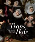 Frans Hals : A Family Reunion, Hardcover By Nichols, Lawrence W.; De Belie, L...