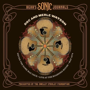 Doc and Merle Watson Never The Same Way Once: May 2, 1974 (Vinyl) (US IMPORT) - Picture 1 of 2