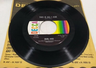 Burl Ives "This Is All I Ask / There Goes Another Pal Of Mine" 1963 31518 - Image 1 of 2