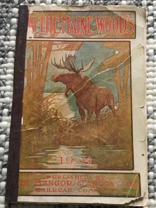 Vintage In the Maine Woods 1904 Sportsman's Guide Illustrated Book Railroad Fish - Bild 1 von 4
