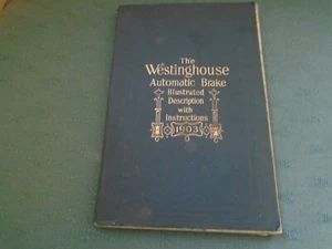 RARE 1903 WESTINGHOUSE AUTOMATIC BRAKE ILLUSTRATED DESCRIPTION INSTRUCTION BOOK - Picture 1 of 12