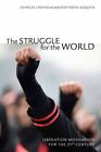 Charles Lindholm José Pedro Zúquete The Struggle for the World (Hardback)