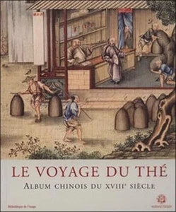 Teereise - Chinesisches Album aus dem 18. Jahrhundert: Französischer Text und - Bild 1 von 1