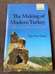 The Making of Modern Turkey Eastern Anatolia, 1913-1950 by Ugur Umit Ungor - Picture 1 of 6