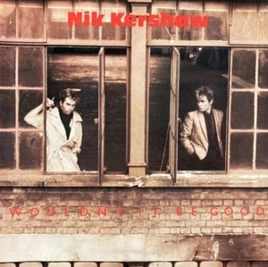 Nik Kershaw - Wouldn't It Be Good (7", Single) | NIK 2 | MCA Records 1984 | VG+ - Foto 1 di 7