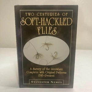 Two Centuries Of Soft-Hackled Flies By Sylvester Nemes Signed Edition A Survey - Imagen 1 de 15