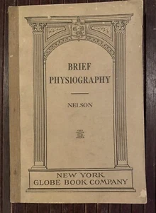 Antique Book, Brief Physiography By Willard B Nelson, 1927 Globe Book Company - Picture 1 of 11