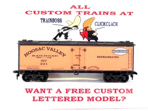 HO SCALE CUSTOM LETTERED HOOSAC VALLEY REEFER. ALSO AVAIL IN O SCALE - Picture 1 of 11