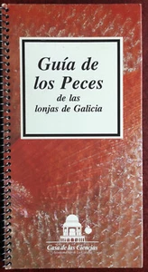 GUÍA DE LOS PECES DE LAS LONJAS DE GALICIA 142 PAGINAS CASTELLANO EDICIÓN 1988 - Imagen 1 de 2