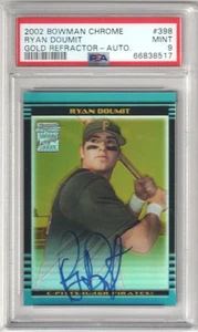 RYAN DOUMIT 2002 Bowman Chrome Gold #398 Refractor Autograph PSA 9 MINT - Picture 1 of 2