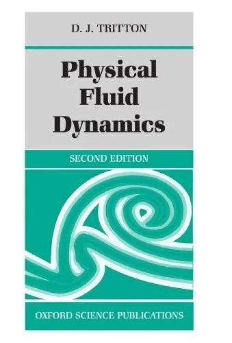 Physical Fluid Dynamics by D. J. Tritton (1988, Paperback) - Image 1 of 1