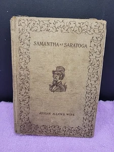 Samantha at Saratoga or Racin' after Fashion by Marietta Holley 1887 - Foto 1 di 14