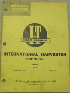Libro manual de reparación de servicio de taller International Harvester Tractor serie B-275 I&T - Imagen 1 de 3
