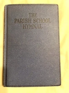 The Parish School Hymnal: United Lutheran Christian Gospel Songbook (1926) - Picture 1 of 12