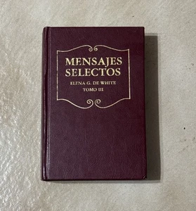 Mensajes Selectos Tomo 3  Por Elena G De White Adventista - Imagen 1 de 7