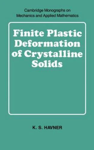 Finite Plastic Deformation Crystalline Solids K. S. Hav… Hardcover 9780521392457 - Image 1 of 1